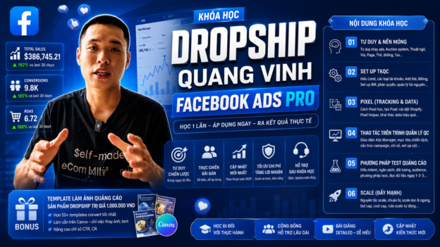 Khóa Học Dropship Quang Vinh Facebook Ads Pro Mới Nhất